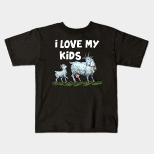 I Love My Kids Funny Gift Goat Lover Kids T-Shirt
